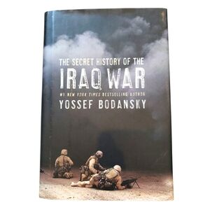 The Secret History of the Iraq War Hardcover Book